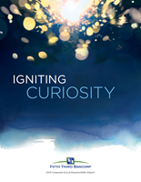 The cover of Fifth Third Bancorp's 2013 Corporate Social Responsibility Report: Igniting Curiosity. (Graphic: Business Wire)